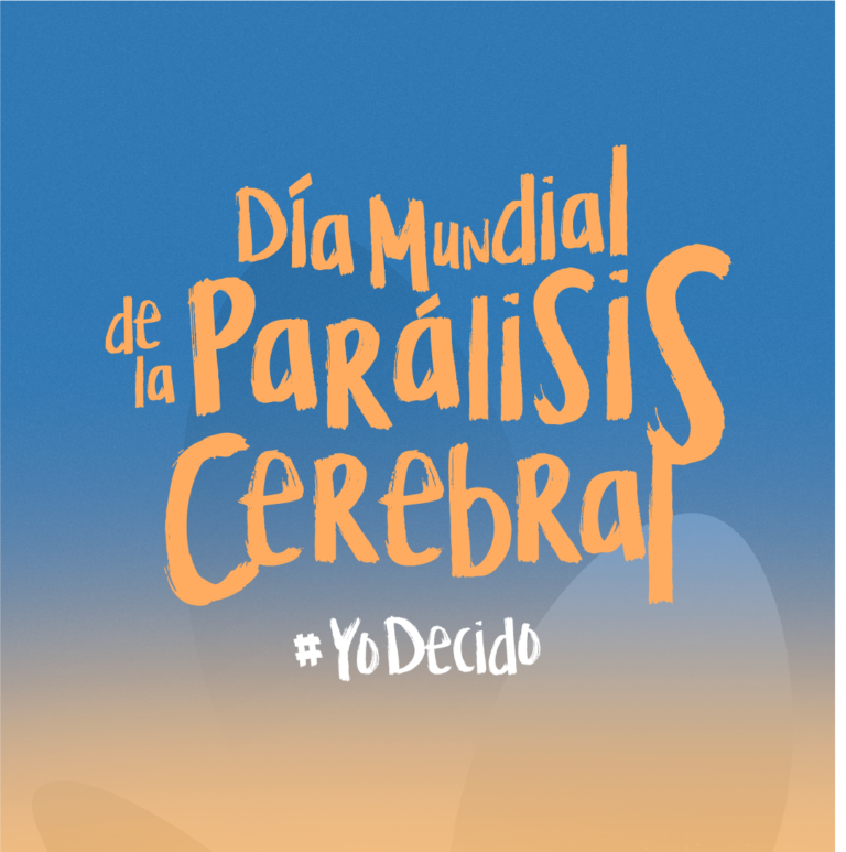 #YoDecido será el lema de la campaña que centre el Día Mundial de la Parálisis Cerebral 2022