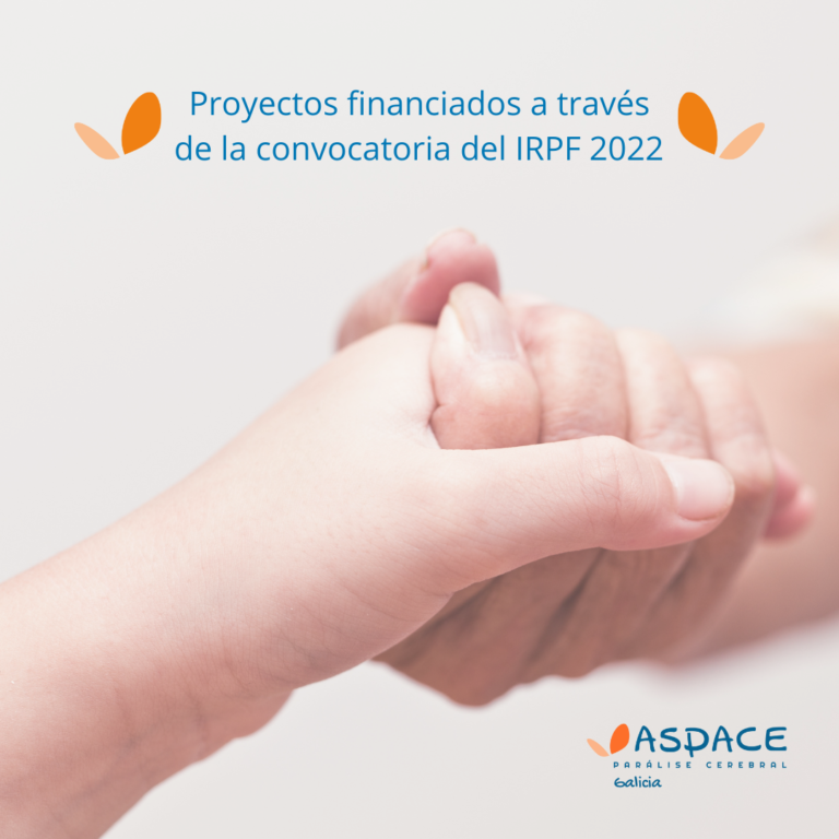 Las entidades ASPACE GALICIA podrán financiar varios proyectos gracias a la convocatoria del IRPF 2022 de la Consellería de Política Social
