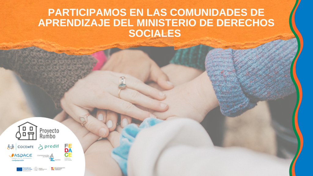 comuniadades de aprendizaje, ministerio de derechos sociales, aspace galicia, proyecto rumbo, federacion aspace galicia, rumbo
